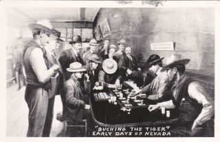 Rp: Early Days Of Nevada,  30 - 40s ; " Bucking The Tiger " Card Game