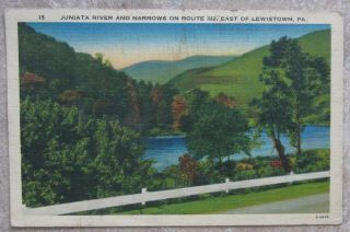 Vintage Color Postcard,  Juniata River And Narrows On Rte 322 East Of Lewiston Pa