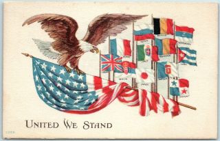 1918 Wwi Patriotic Postcard " United We Stand " Bald Eagle / U.  S.  & Allied Flags
