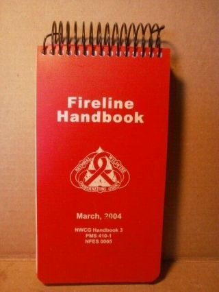 Nwcg Fireline Handbook 3 - March,  2004 / Pms 410 - 1 / Nfes 0065