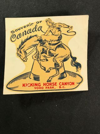 Vintage Decal From Kicking Horse Canyon Canada Cowboy On Broncing Horse