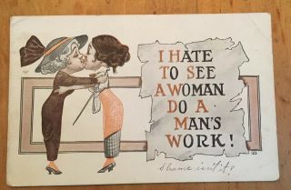 Vintage Feminism Lesbian Postcard - I Hate To See A Woman Do A Man’s Work 1914