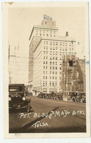Pet.  Bldg And Mayo Hotel,  Cars Street 1925 Tulsa Oklahoma Ok Rppc Photo Postcard