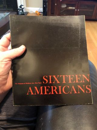 The Museum Of Modern Art In York 16 Sixteen Americans Rare Book