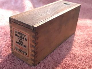 STARRETT NO.  64 B TEST INDICATOR WITHOUT TEST POST HOLDER IN WOOD COFFIN BOX 3