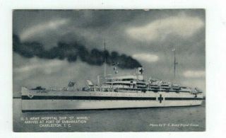 Antique Wwii Post Card U.  S.  Army Hospital Ship St.  Mihiel At Charleston Sc