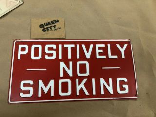 Vintage Metal Positively No Smoking Sign Large 18x9 Industrial 1950s 60s