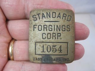 Vintage Standard Forgings Corp.  East Chicago,  Indiana Employee Metal Badge B0849