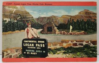 Glacier Park Montana Summit Logan Pass Sign With Bathing Beauty Postcard D9