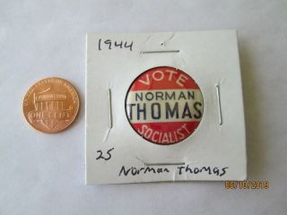 1944 Thomas For President Vote Socialist Party Pinback