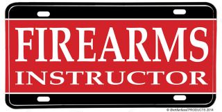 Law Enforcement Firearms Instructor Aluminum Sign,  License Plate