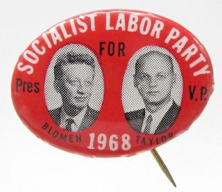 1968 Socialist Labor Party Blomen & Taylor President Pinback Button ^