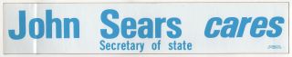 John Sears Secretary Of State Political Bumper Sticker Massachusetts Boston Ma