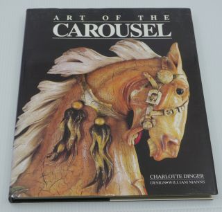 Art Of The Carousel,  Charlotte Dinger,  1985 Coffee Table Book,  Photos,  Signed