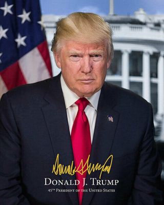 President Donald Trump Official Portrait W/ Signature 8x10 Silver Halide Photo