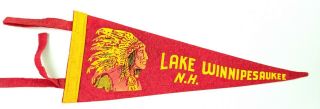 Vtg Souvenir Pennant Lake Winnipesaukee Nh Indian Chief 12 " Hampshire Red
