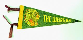 Vtg Souvenir Travel Pennant The Weirs Nh Indian Chief 12 " Green Hampshire