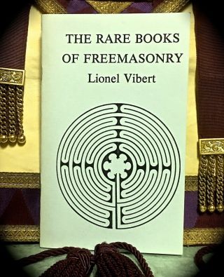Lionel Vibert: The Rare Books Of Freemasonry 1987 (1923) Facsimile Pamphlet