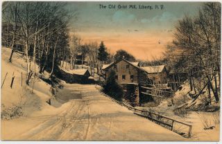 Liberty Ny – The Old Grist Mill - 1908