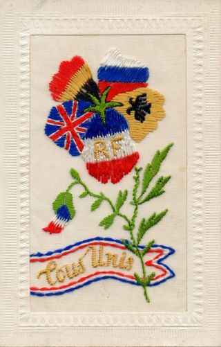 Tous Unis: Republique Francaise: Ww1 Patriotic Embroidered Silk Postcard