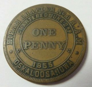 Masonic One Penny Token Coin Oskaloosa,  Iowa Chapter No.  6 R.  A.  M Vtg Signed
