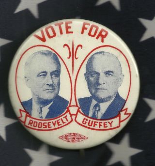 Fdr Roosevelt Political Campaign Pinback Button Jugate Pa Guffey Democrat