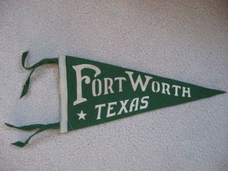 Vintage Fort Worth,  Texas Felt Pennant - 1950s