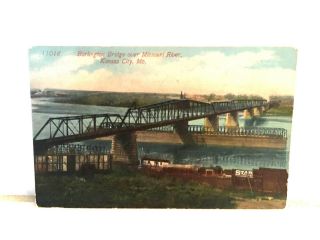 Kansas City Mo Burlington Bridge Over Missouri River 1913