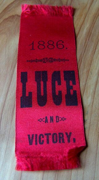 Antique 1886 Political Ribbon Cyrus G Luce Victory Republican Governor Michigan