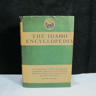 1935 The Idaho Encyclopedia Compilation Of Data Geographic Historical Cultural