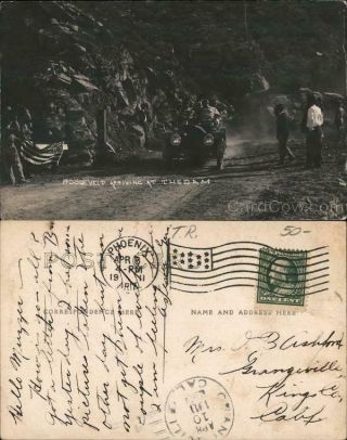 1911 Rppc Phoenix,  Az Theodore Roosevelt Arriving At The Dam,  Opening Day Postcard