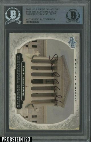 2008 Ud A Piece Of History Supreme Court Samuel Alito Signed Auto Bgs Bas