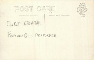 CHIEF IRON TAIL BUFFALO BILL INDIAN PERFORMER OLD REAL PHOTO POSTCARD VIEW 2