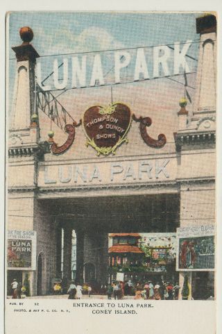 " Entrance To Luna Park,  Coney Island,  Ny " Postcard Early 1900 - 20s Era