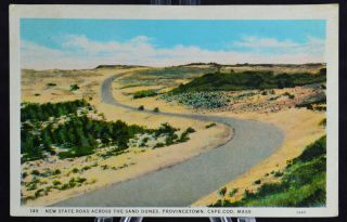 Postcard State Road Across The Sand Dunes Provincetown Cape Cod Mass Ma