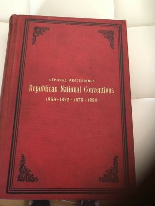 Republican National Conventions Book 1868 - 1880