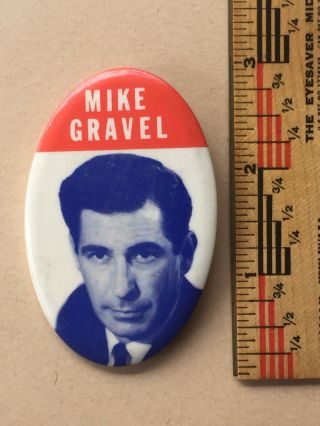 Vintage 1970’s MIKE GRAVEL Political Button Pin Badge Senator Anchorage Alaska 2