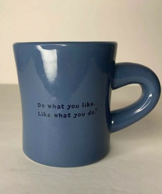 Life Is Good Coffee Mug Blue Do What You Love Love What You Do Cup