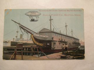Poole Pianos Constitution Old Ironside Charleston Navy Yard Boston Ma Postcard