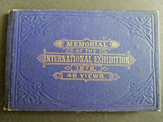 Vintage Memorial Of The International Exhibition 1876 48 Views Philadelphia Pa