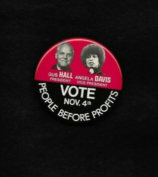 Third Party Gus Hall,  Angela Davis Communist Party People Before Profits Button