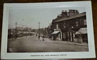 Real Photo Postcard 1916 Fishergate Hill From Broadgate Preston See Both Images