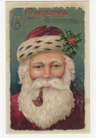 Full Beard Santa Claus With Pipe Holly Antique Embossed Christmas Postcard - C33