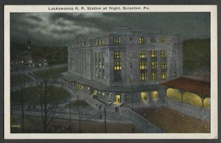 Scranton Pa: C.  1920 Postcard Lackawanna R.  R.  Railroad Station At Night