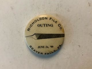 1899 Nicholson File Co. ,  Beaver Falls,  Pa Outing Pin