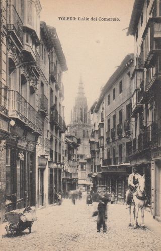 Toledo,  Spain,  00 - 10s ; Calle Del Comereio