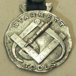 Antique L.  S.  Starrett Machinists Tools Advertising Pocket Watch Fob