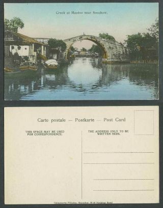 China Old Hand Tinted Postcard Creek At Mootoo Near Soochow Shanghai Boats River