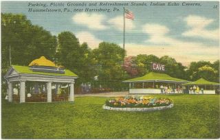 Parking Picnic Grounds And Refreshment Stands Indian Echo Caverns Hummelstown Pa