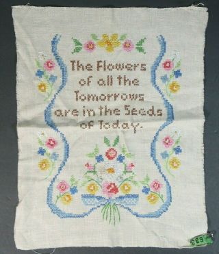 Sampler " The Flowers Of All The Tomorrows Are In The Seeds Of Today " 1984 Linen